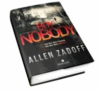 Boy Nobody 01. Ich bin dein Freund. Ich bin dein Mörder.
