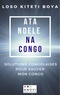 Boya loso Kiteti - ATA NDELE NA CONGO: Solutions Congolaises Pour Sauver mon Congo.