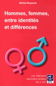 Hommes, femmes, entre identités et différences