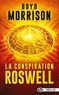 Boyd Morrison - La conspiration Roswell.