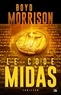 Boyd Morrison - Le code Midas.