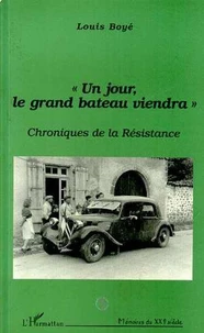 Un jour, le grand bateau viendra