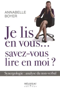 Je lis en vous
Savez-vous lire en moi ?