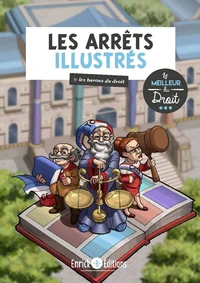 Les arrêts illustrés by les barons du droit
