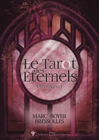 Le tarot des Eternels Tome 1