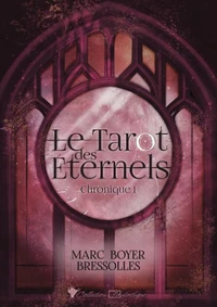 Le tarot des Eternels Tome 1