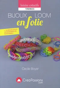 Bijoux Loom en folie