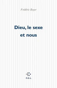 Dieu, le sexe et nous