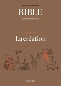 La Bible - Les récits fondateurs T01
