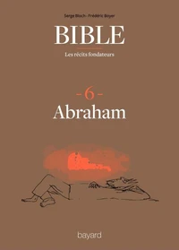 La Bible - Les récits fondateurs T06