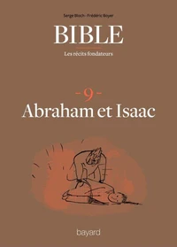 La Bible - Les récits fondateurs T09