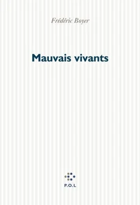 Mauvais vivants