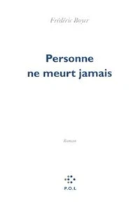 Personne ne meurt jamais