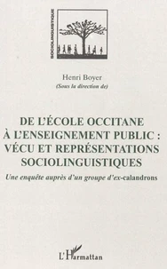 De l'école occitane à l'enseignement public, vécu et représentations sociolinguistiques