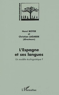 L'Espagne Et Ses Langues. Un Modele Ecolinguistique ?