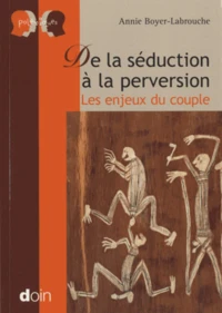 De la séduction à la perversion