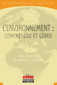 L'environnement : comprendre et gérer
