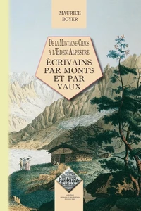 Des écrivains par monts et par vaux