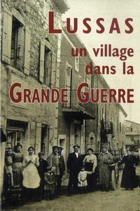 Lussas, un village dans la Grande Guerre