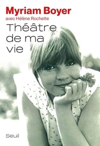 Théâtre de ma vie