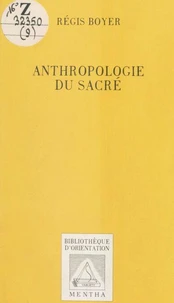 Anthropologie du sacré