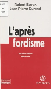 L'Apres Fordisme. Edition 1998