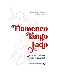 Boyer Sylvie et Boyer Remi - Flamengo - Tango - Fado - Quand le corps et l'esprit fusionnent 2023.