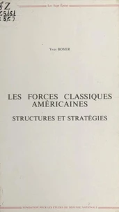 Les forces classiques américaines : structures et stratégies
