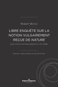Libre enquête sur la notion vulgairement reçue de nature