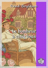 Le bonheur à cinq sous