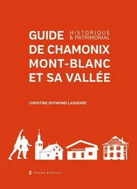 Guide de Chamonix et sa vallée