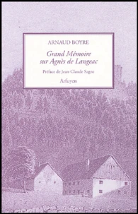 Grand Mémoire sur la Mère Agnès de Langeac