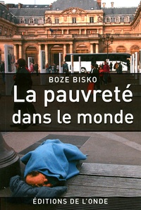 Boze Bisko - La Pauvreté dans le monde.