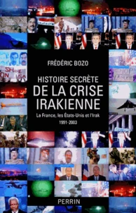 Histoire secrète de la crise irakienne