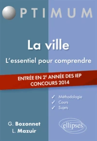 La ville, l'essentiel pour comprendre