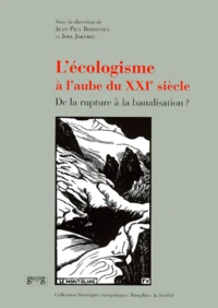 L'écologisme à l'aube du XXIème siècle.