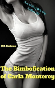 The Bimbofication of Carla Monterey: From Shab to Fab!
