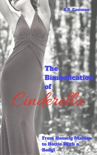 The Bimbofication of Cinderella: From Homely Maiden to Hottie With a Body!