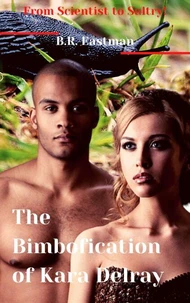 The Bimbofication of Kara Delray: From Scientist to Sultry!
