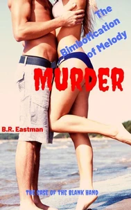The Bimbofication of Melody Murder: The Case of the Blank Hand