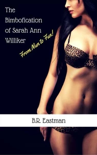 The Bimbofication of Sister Sarah Ann Williker: From Nun to Fun!