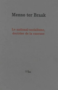 Le national-socialisme, doctrine de la rancune