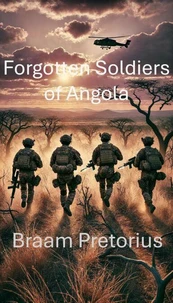 Forgotten Soldiers of Angola