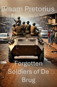 Forgotten Soldiers of De Brug