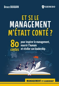 Et si le management m'était conté ?