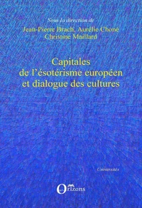 Capitales de l'ésotérisme européen et dialogue des cultures