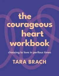 The Courageous Heart Workbook