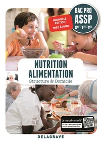 Nutrition Alimentation 2de, 1re, Tle BAC Pro ASSP