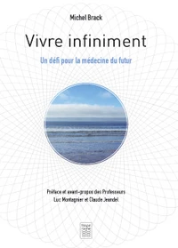 Vivre infiniment