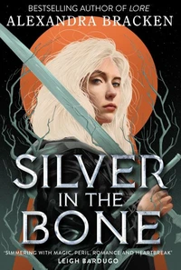 Silver in the Bone Tome 1